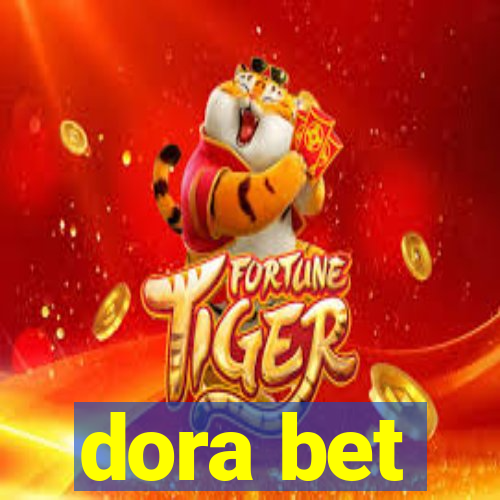 dora bet